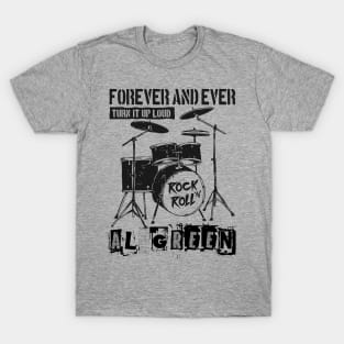 al green forever and ever T-Shirt